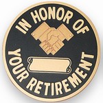 Custom Engraved In Honor of Your Retirement Emblems and Seals!